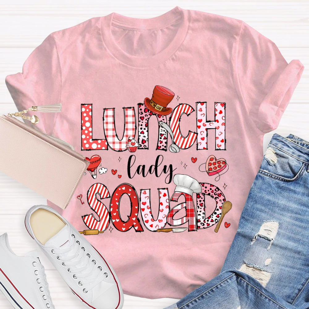 Lunch Lady Squad Pink Font Valentine'S Day T-shirt