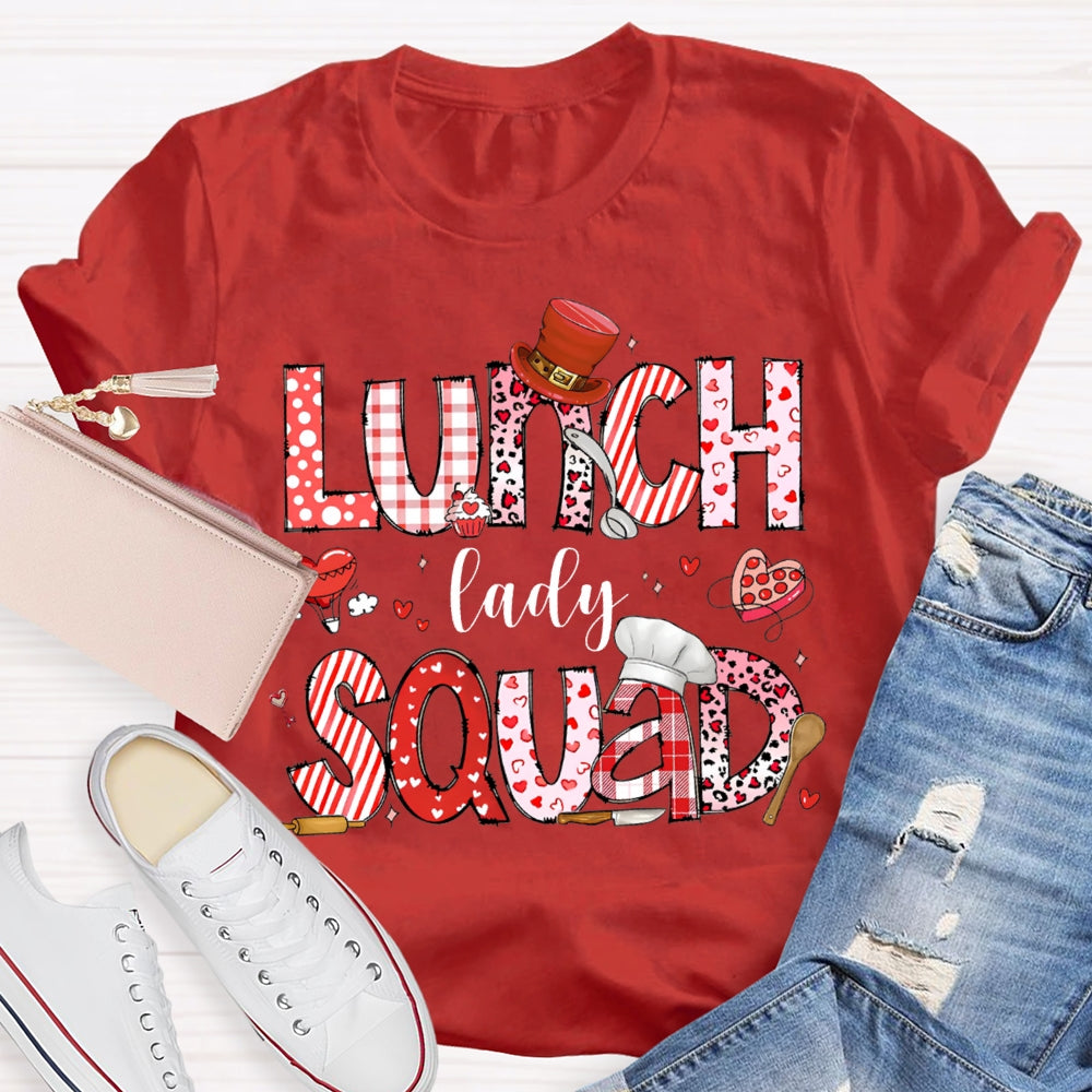 Lunch Lady Squad Pink Font Valentine'S Day T-shirt