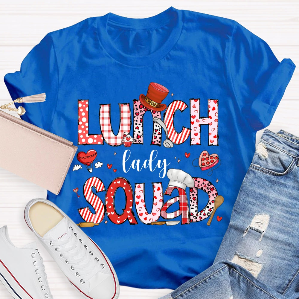 Lunch Lady Squad Pink Font Valentine'S Day T-shirt