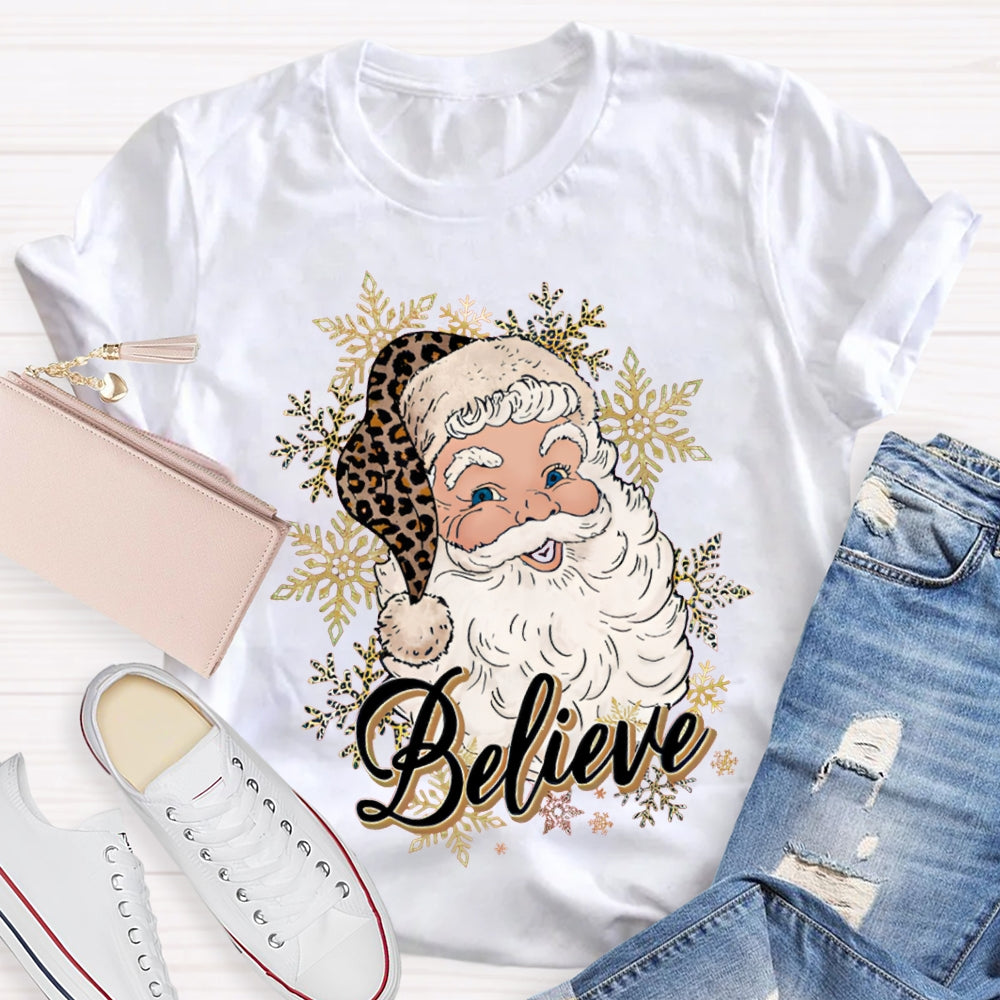Believe In Santa Claus Christmas With Snowflakes T-shirt