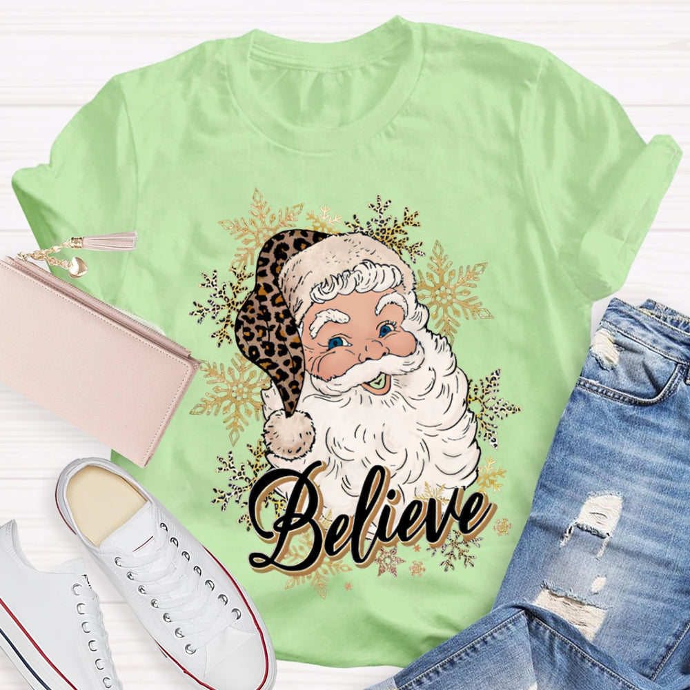 Believe In Santa Claus Christmas With Snowflakes T-shirt