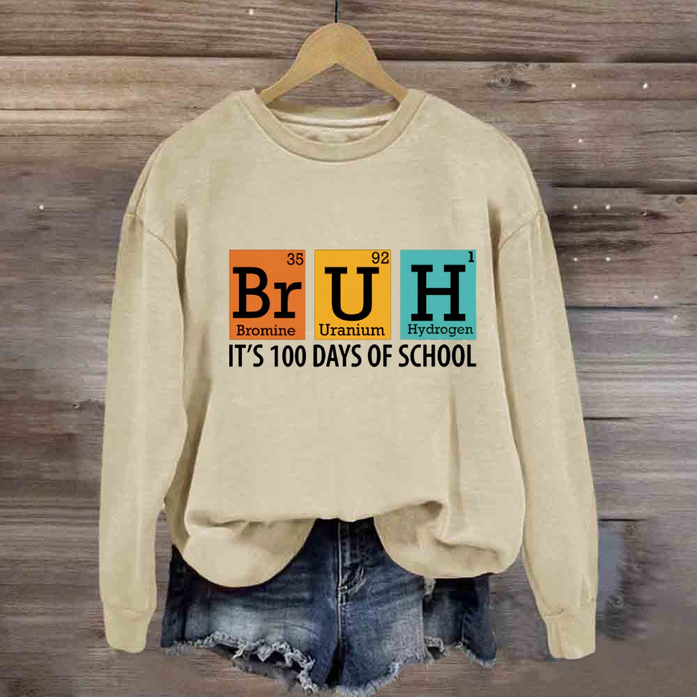 Bruh 100 Days Of School Sweatshirt
