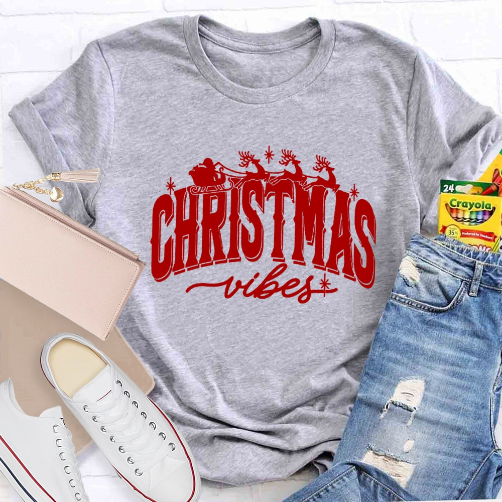 Chrstmas Vibes T-Shirt