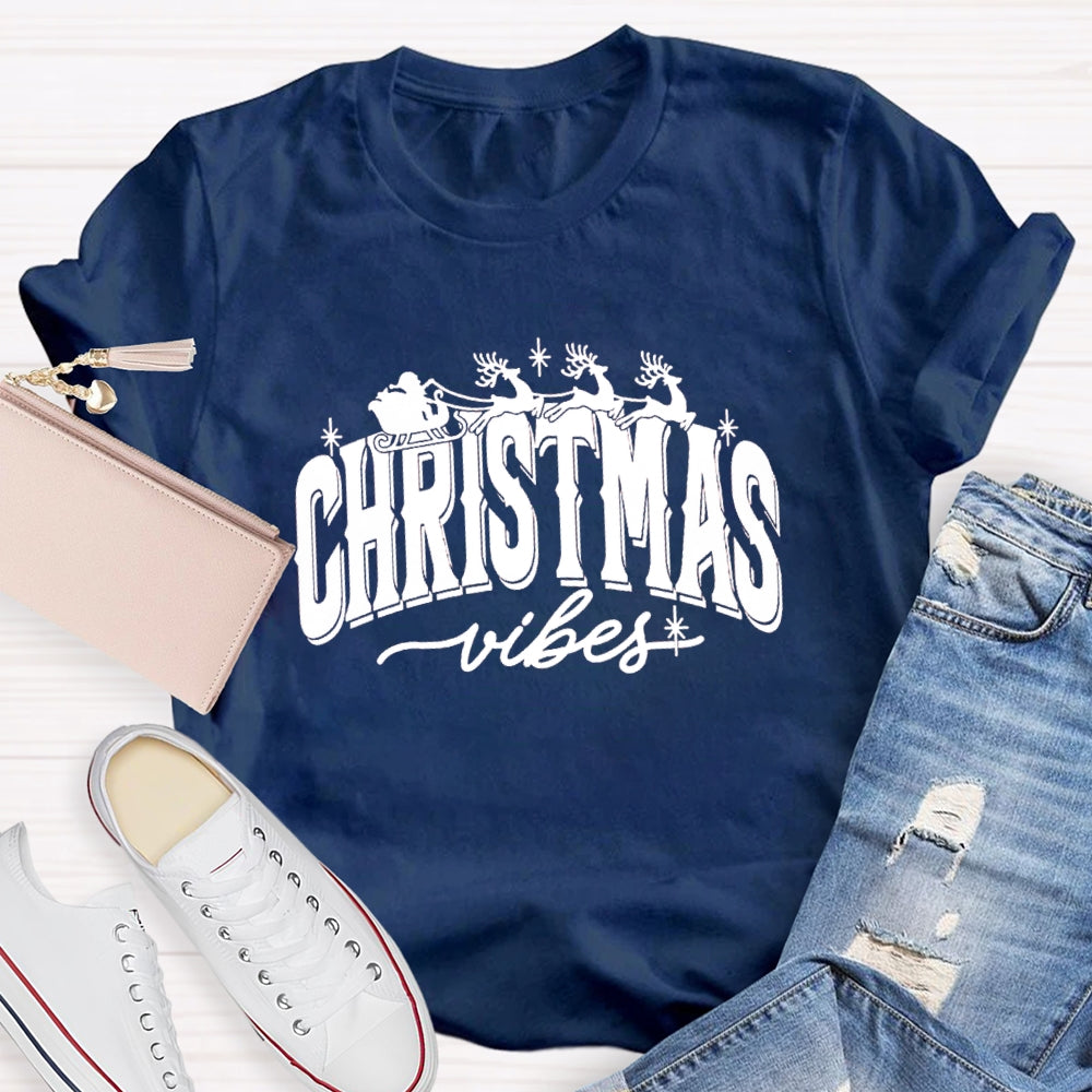 Chrstmas Vibes T-Shirt