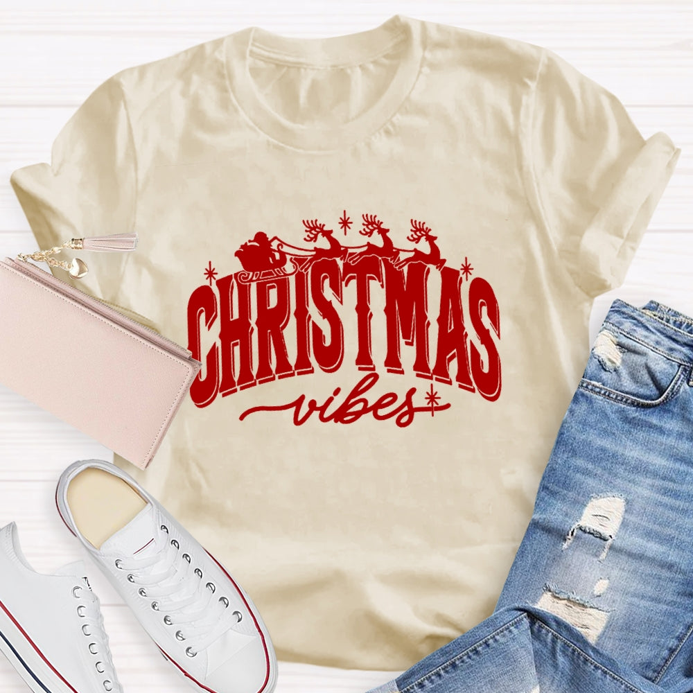 Chrstmas Vibes T-Shirt