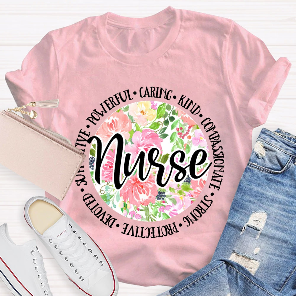 Nurse Supportive Powerful Caring Kind Compassionate Strong T-shirt