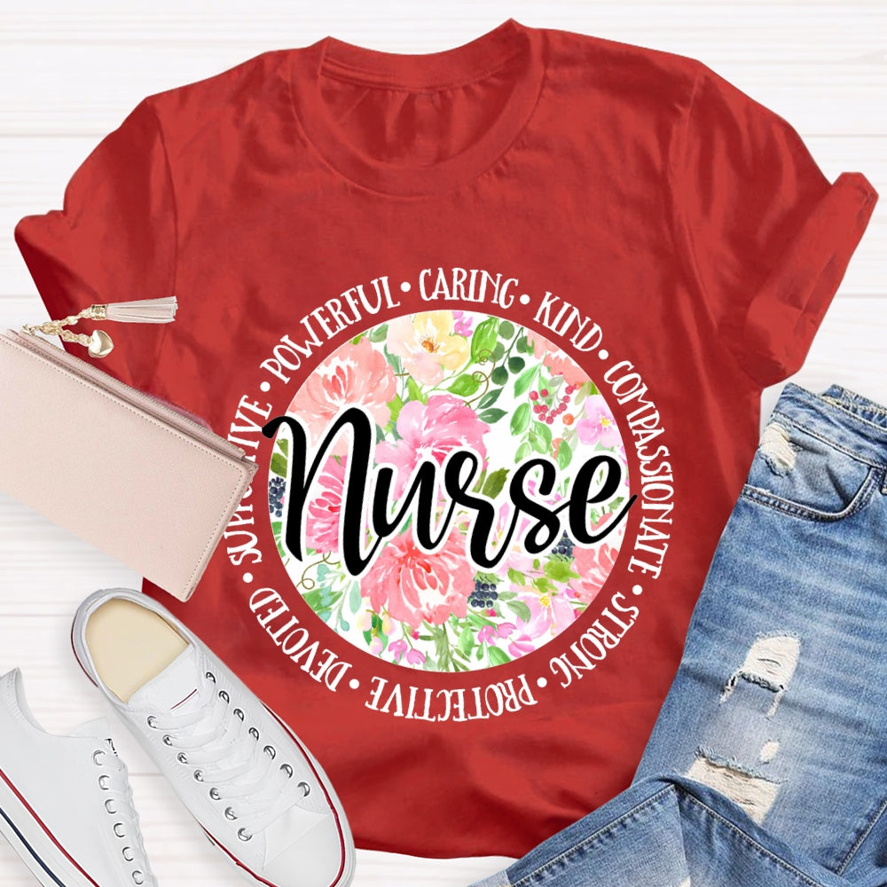 Nurse Supportive Powerful Caring Kind Compassionate Strong T-shirt