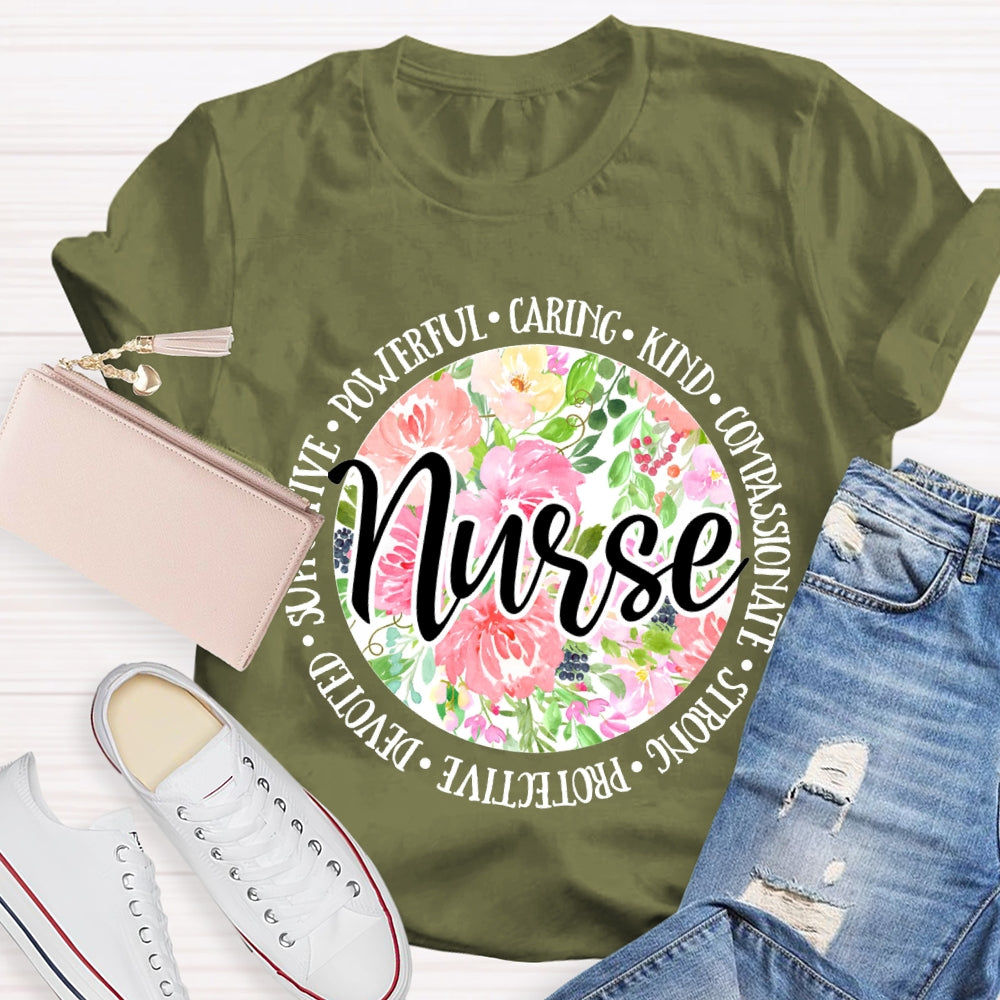 Nurse Supportive Powerful Caring Kind Compassionate Strong T-shirt