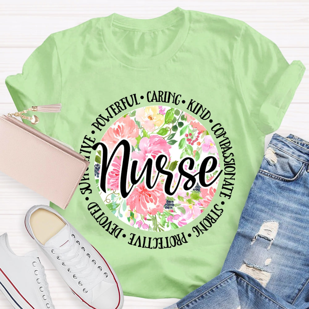 Nurse Supportive Powerful Caring Kind Compassionate Strong T-shirt