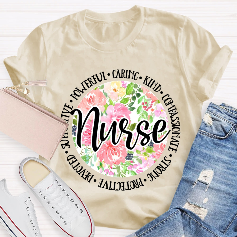 Nurse Supportive Powerful Caring Kind Compassionate Strong T-shirt