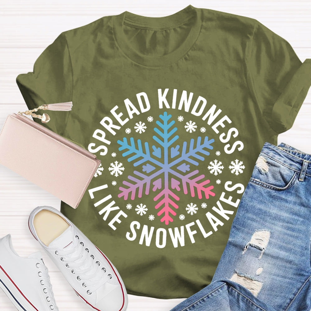 Spread Kindness Like Snowflakes Christmas Vibes T-shirt