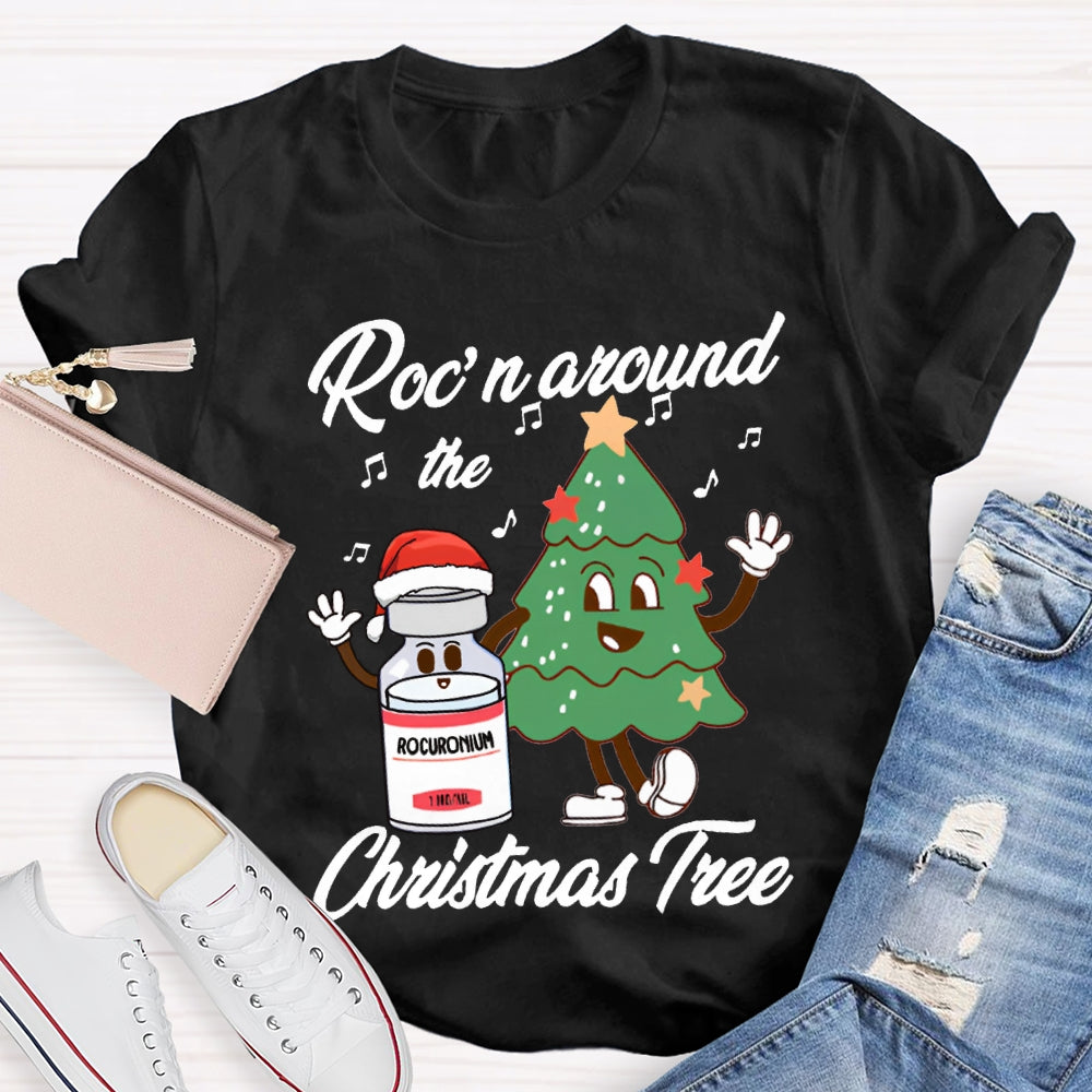 Roc'N Around The Christmas Tree School Nurse T-shirt