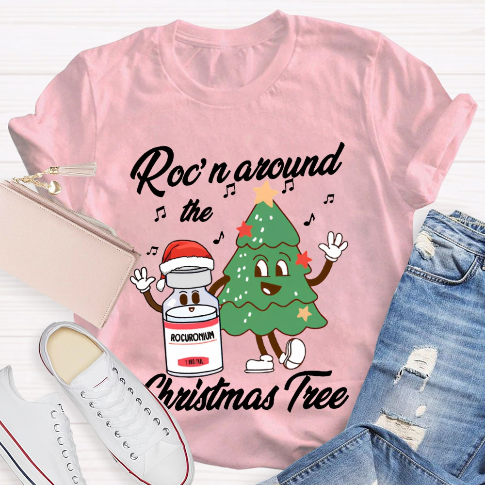 Roc'N Around The Christmas Tree School Nurse T-shirt