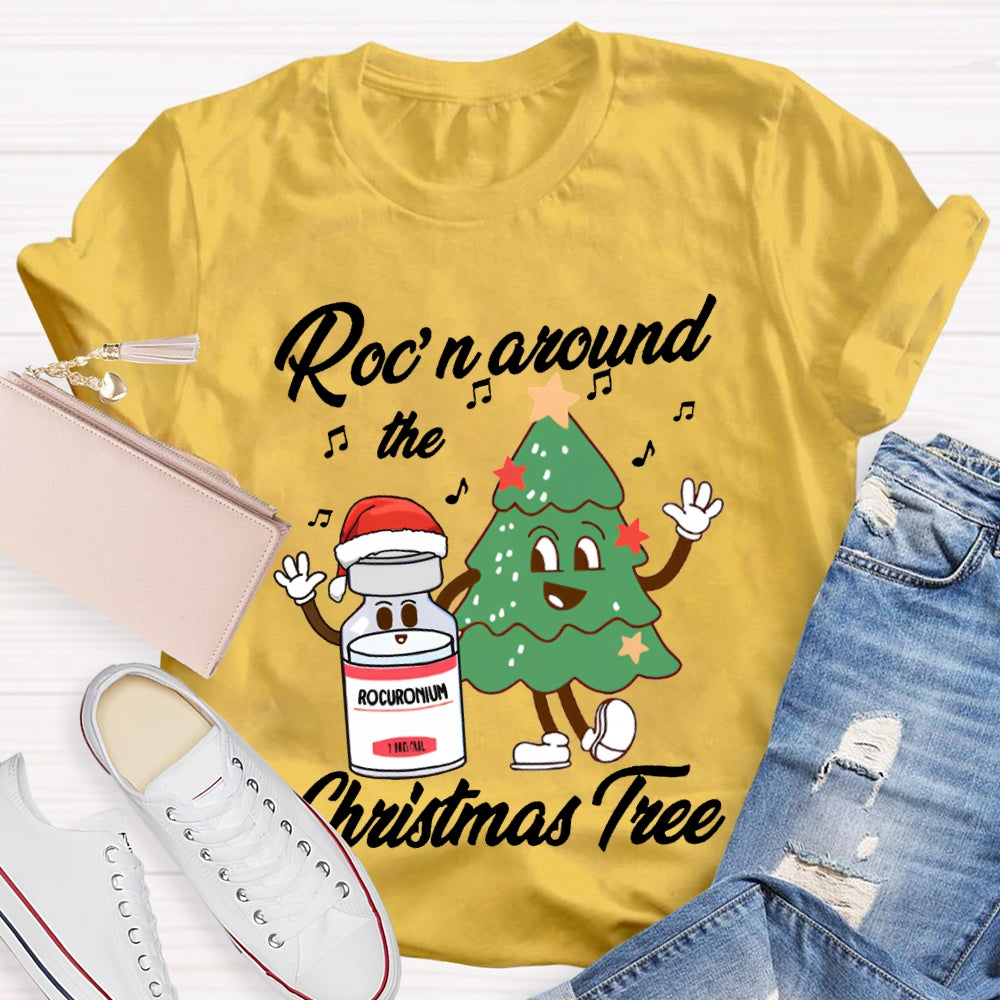 Roc'N Around The Christmas Tree School Nurse T-shirt