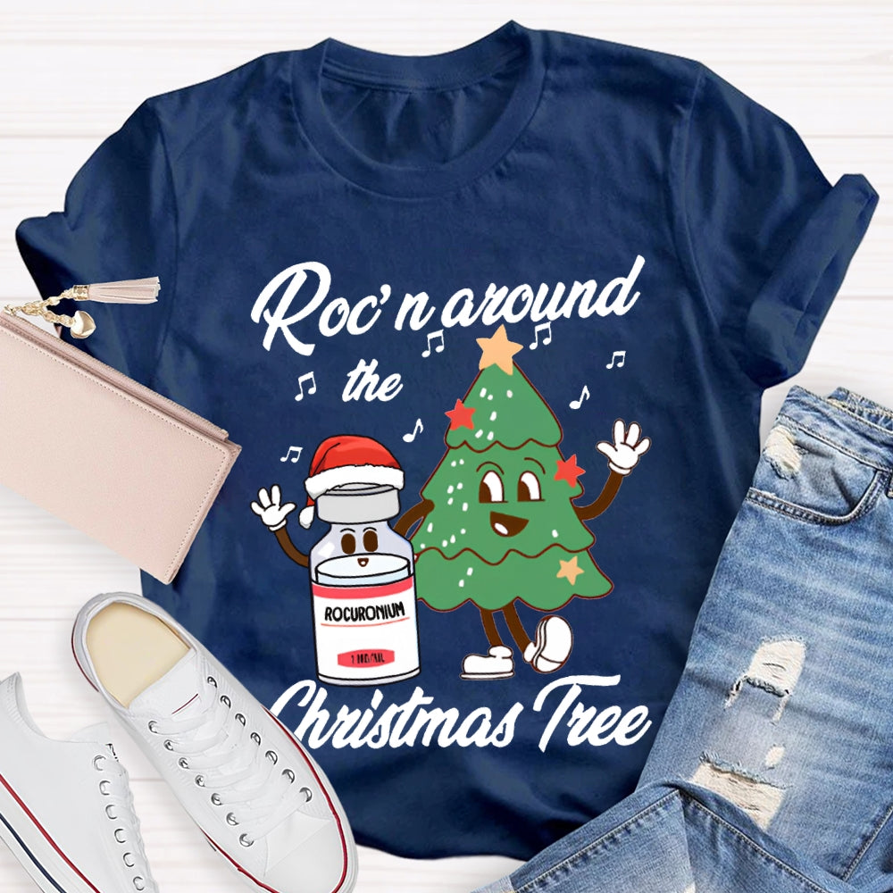 Roc'N Around The Christmas Tree School Nurse T-shirt