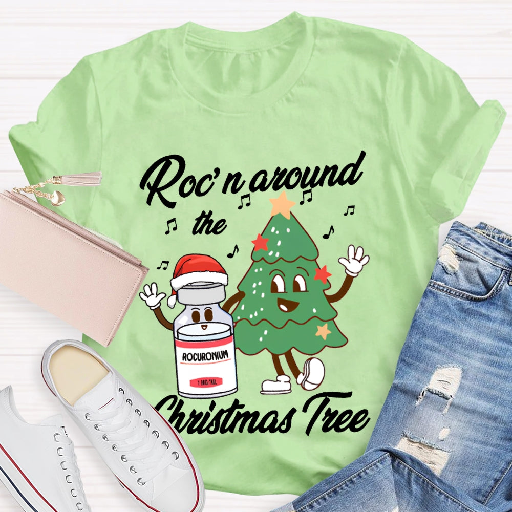 Roc'N Around The Christmas Tree School Nurse T-shirt