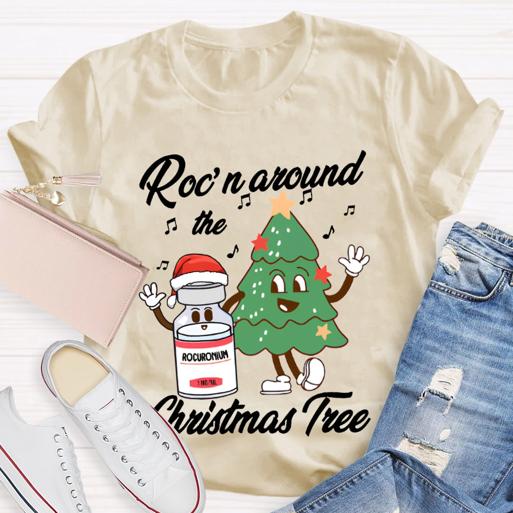 Roc'N Around The Christmas Tree School Nurse T-shirt