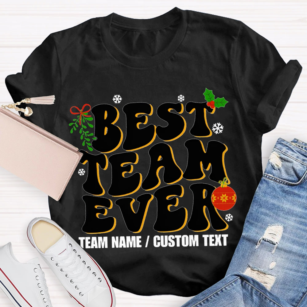 Personalized Team Name Best Team Ever T-shirt