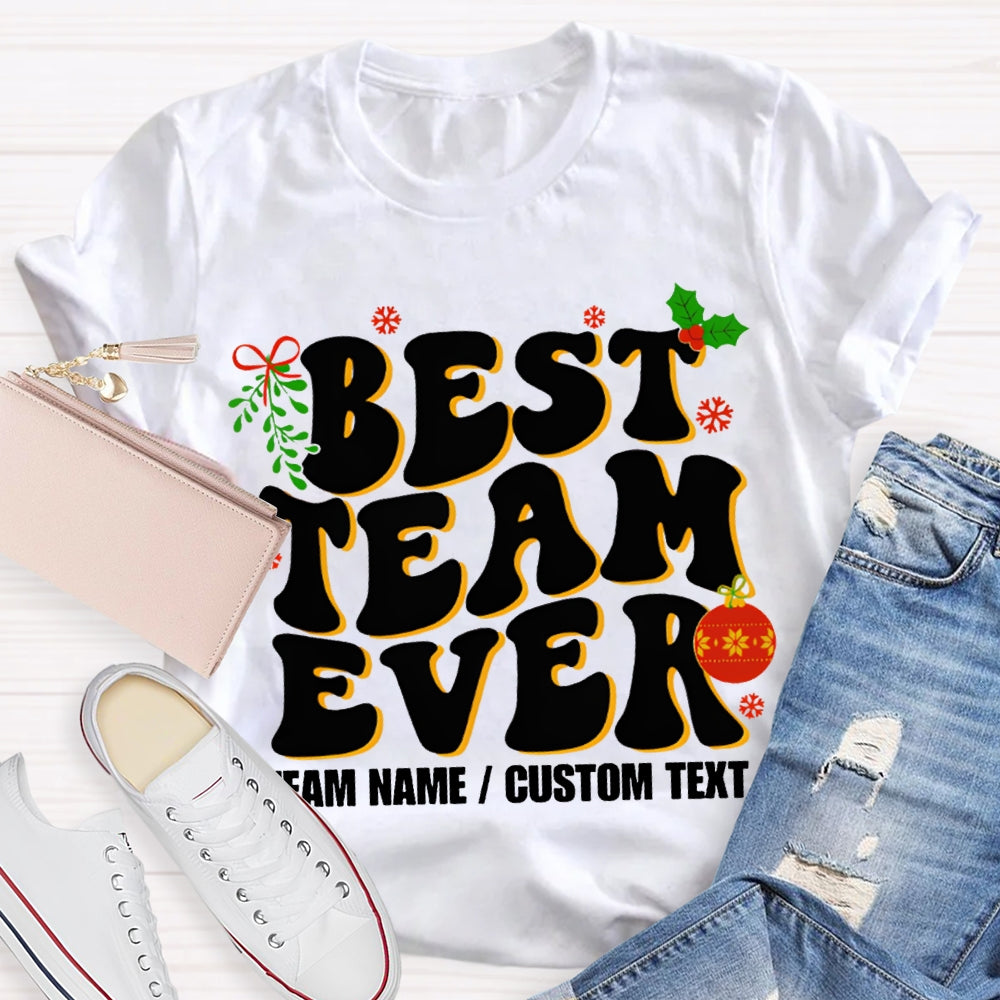 Personalized Team Name Best Team Ever T-shirt
