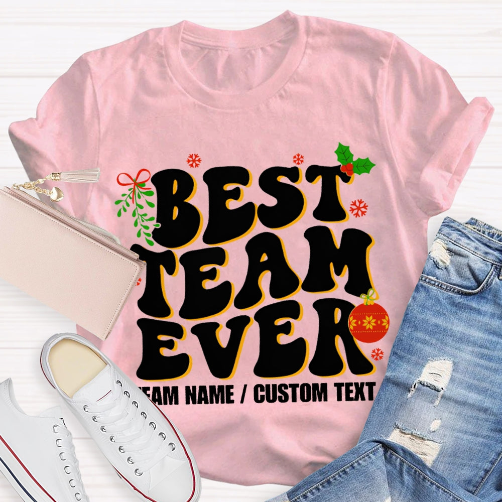 Personalized Team Name Best Team Ever T-shirt