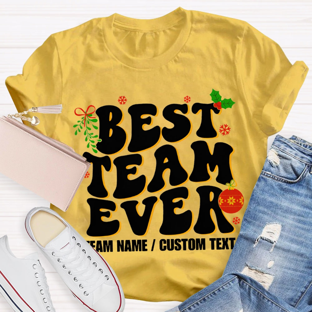 Personalized Team Name Best Team Ever T-shirt