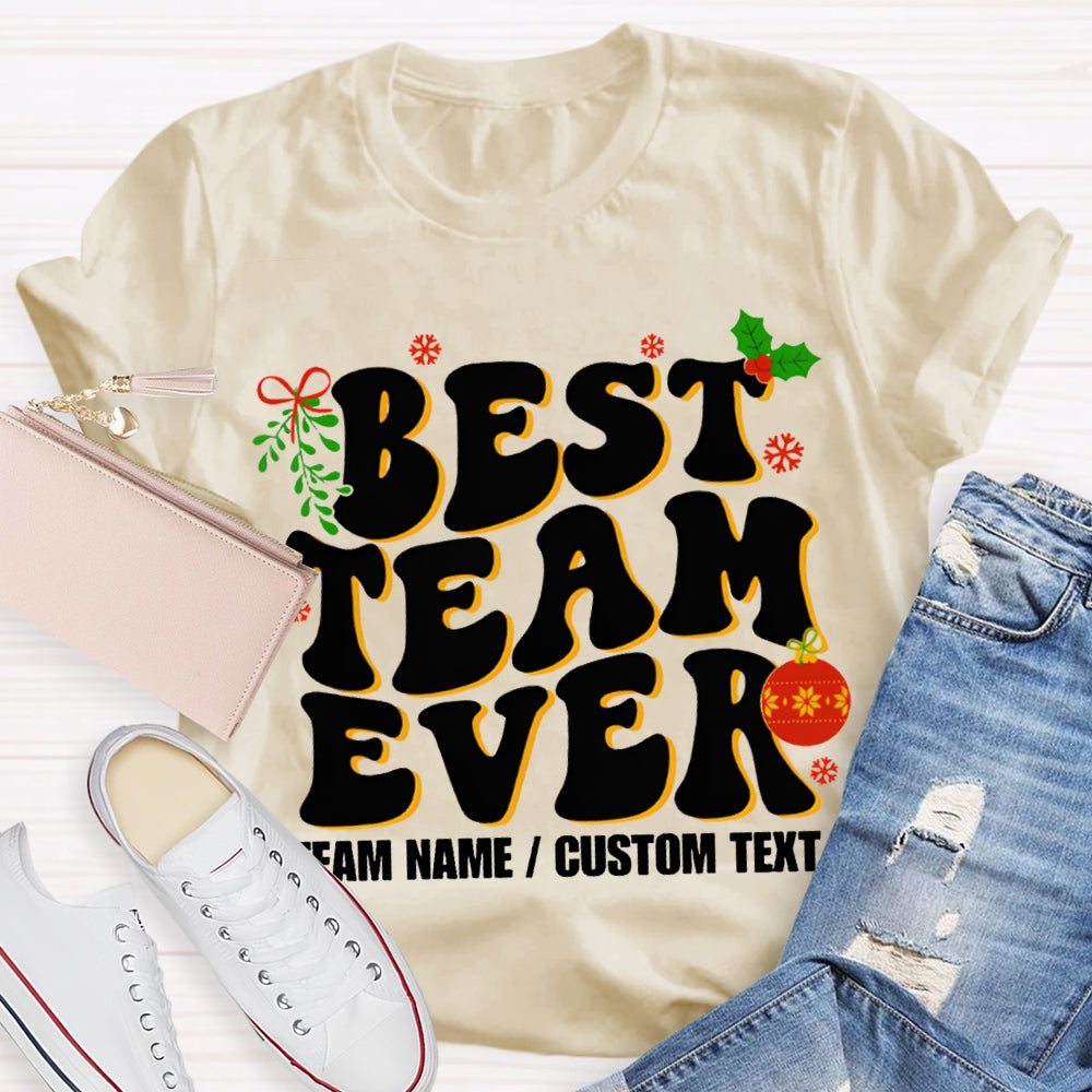 Personalized Team Name Best Team Ever T-shirt
