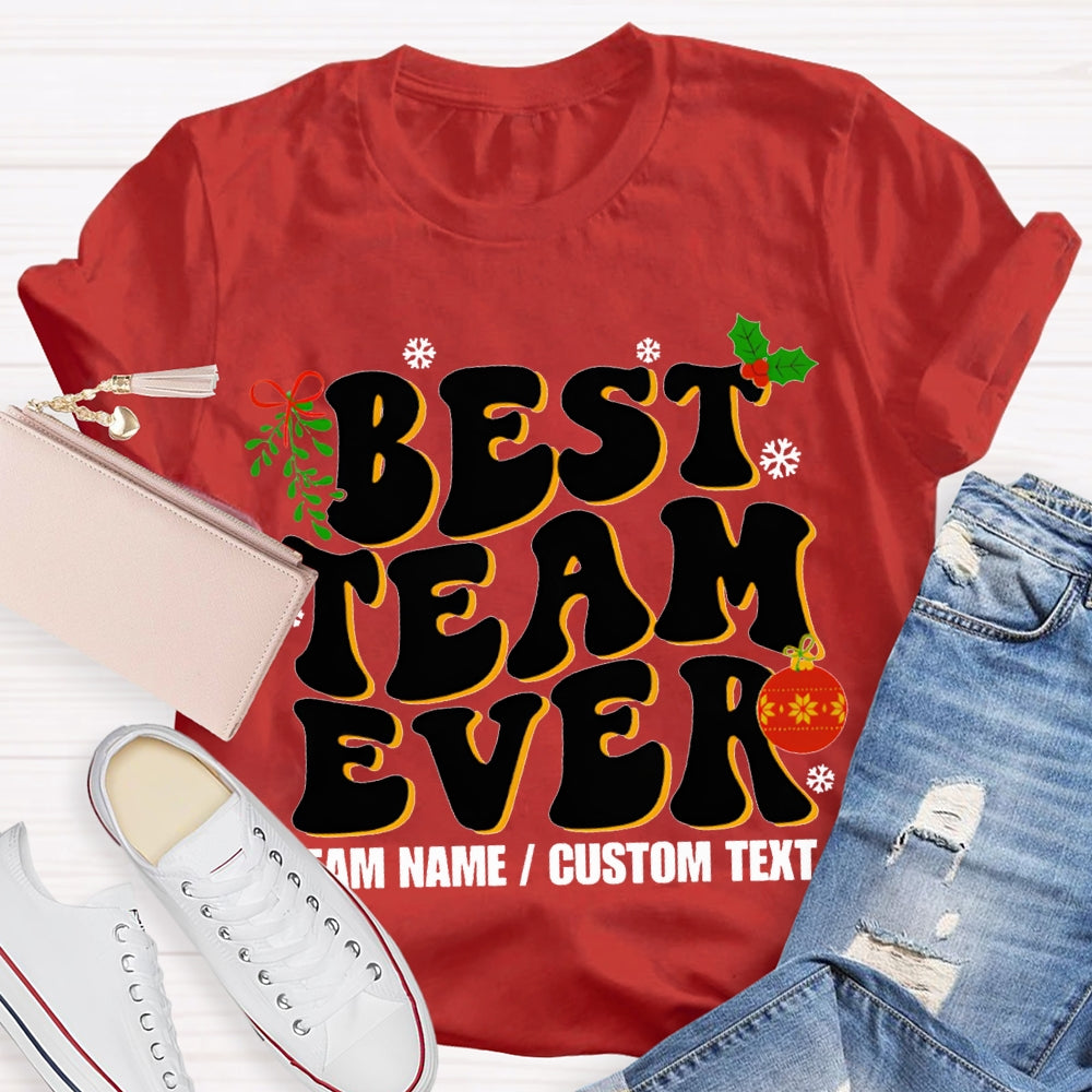 Personalized Team Name Best Team Ever T-shirt