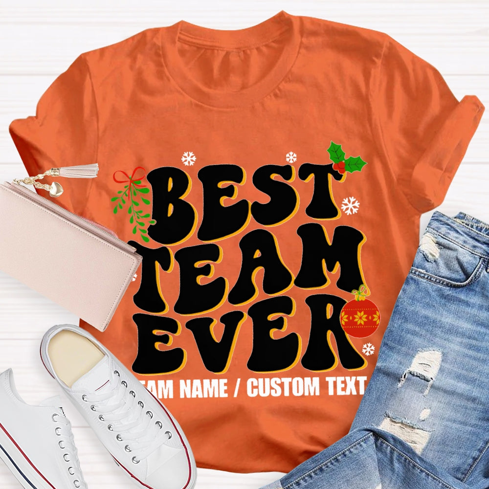 Personalized Team Name Best Team Ever T-shirt