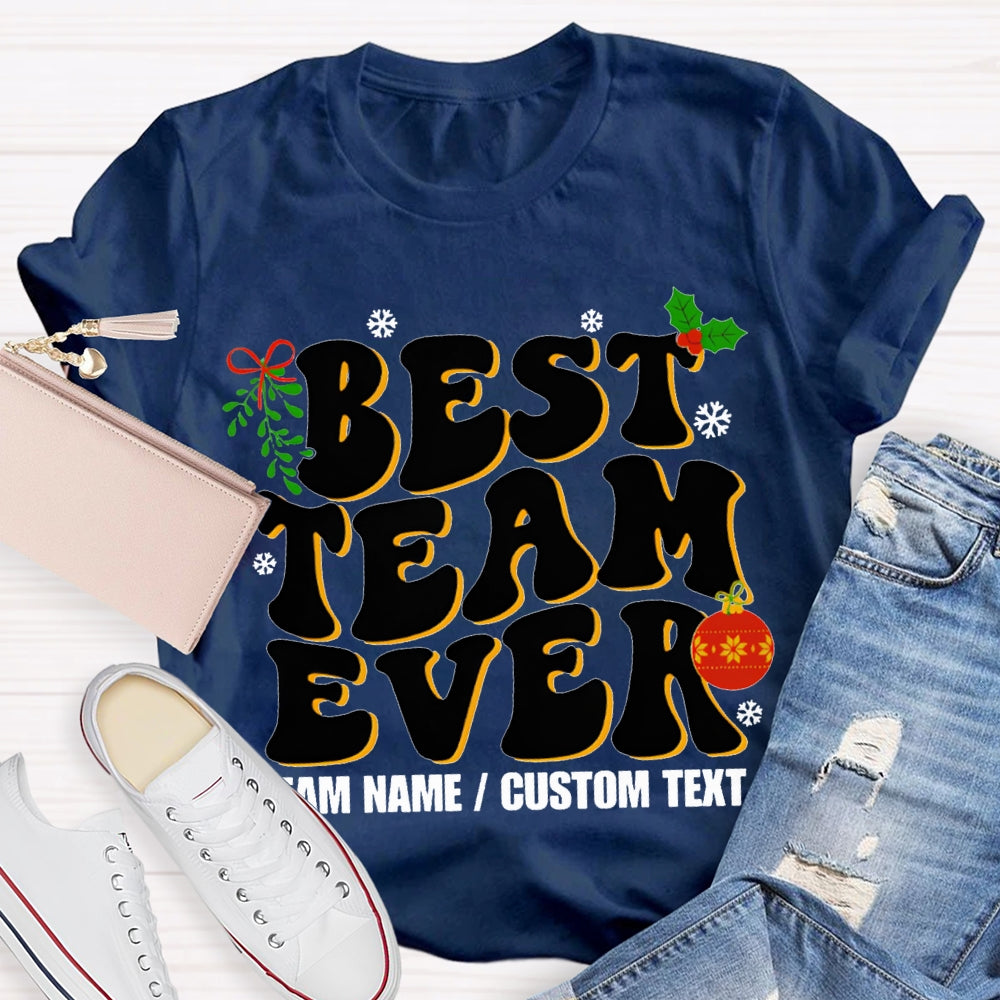 Personalized Team Name Best Team Ever T-shirt