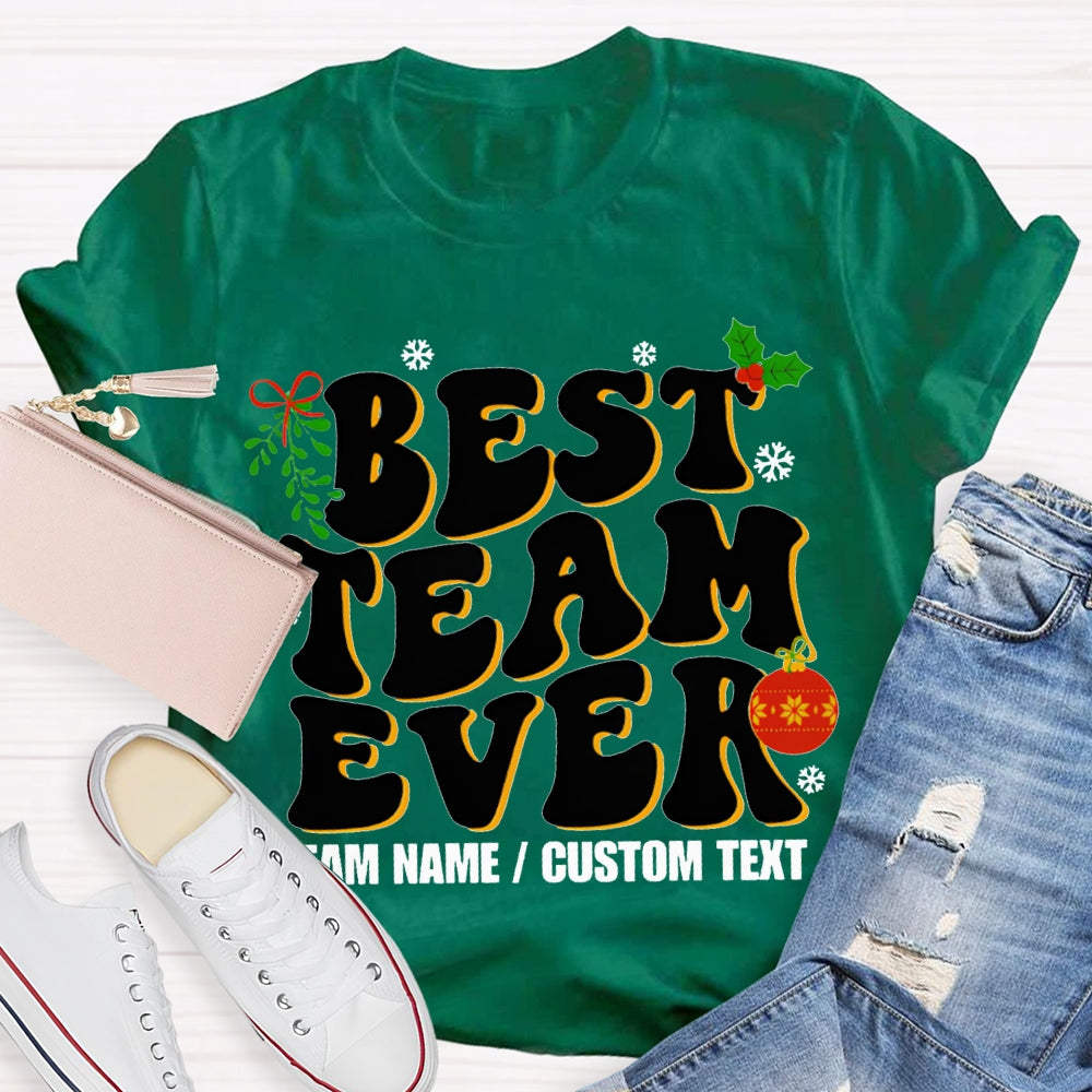 Personalized Team Name Best Team Ever T-shirt