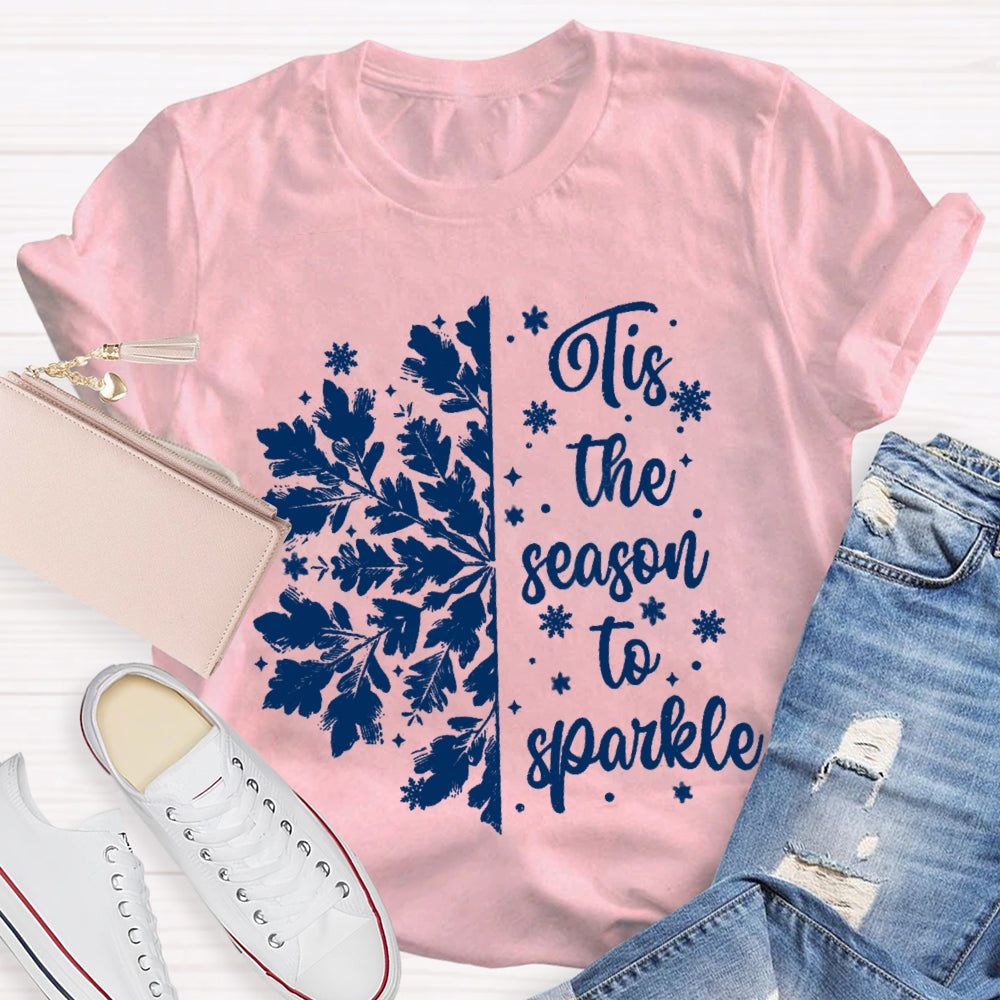 Tis The Season To Sparkle Snowflake T-Shirt