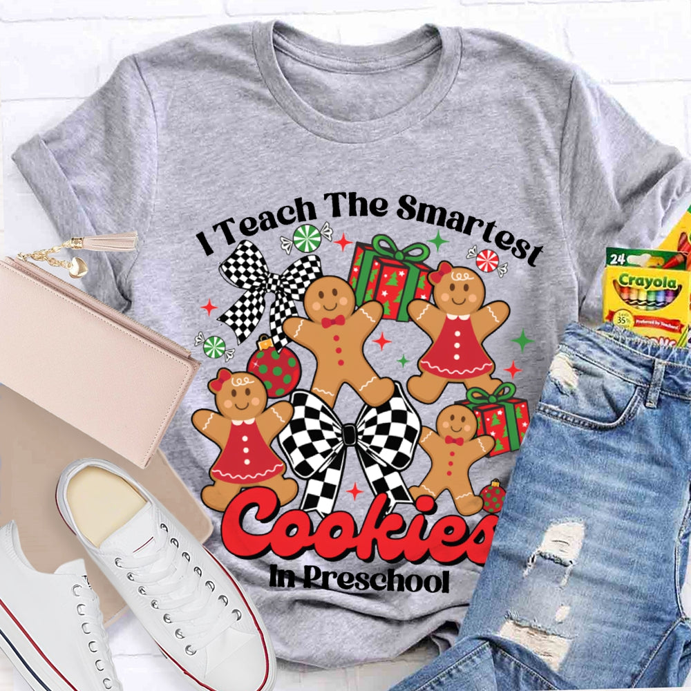 I Teach The Smartest Cookies In Preschool Christmas T-shirt