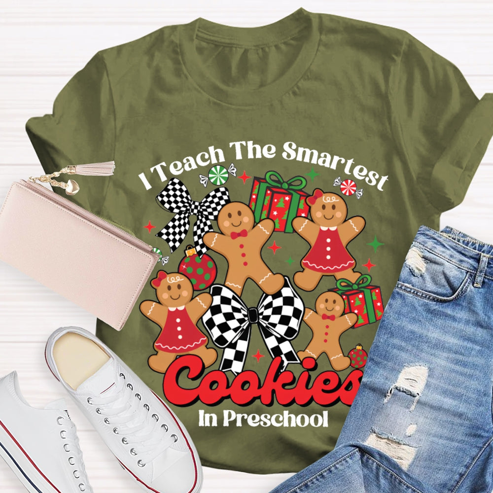 I Teach The Smartest Cookies In Preschool Christmas T-shirt
