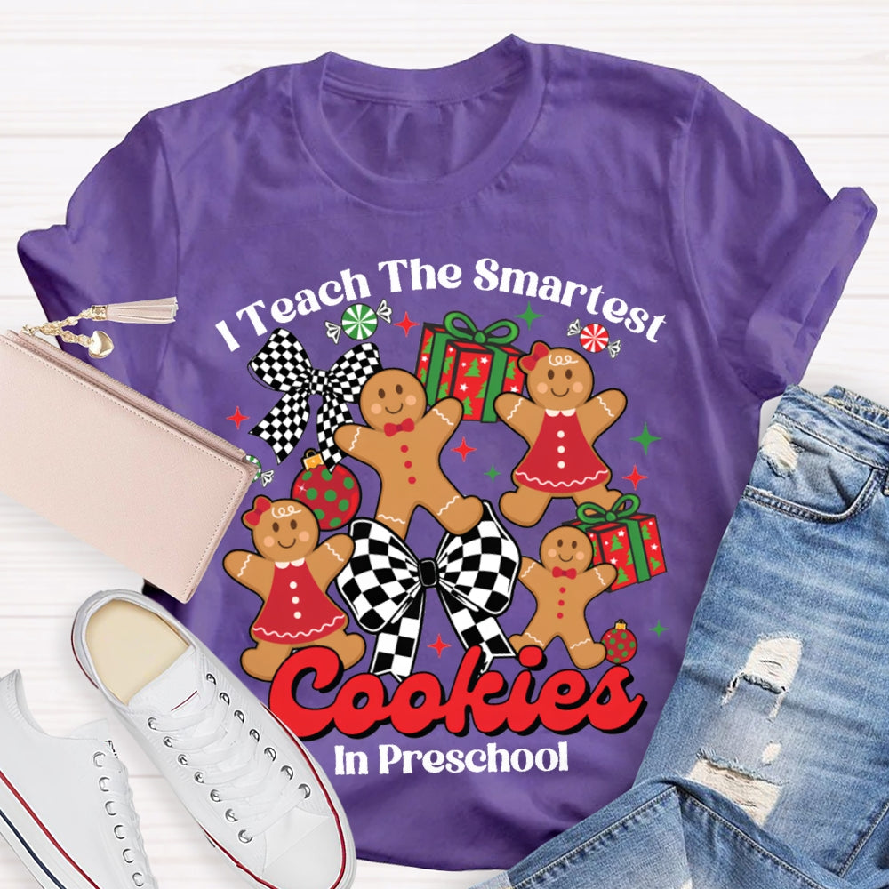I Teach The Smartest Cookies In Preschool Christmas T-shirt