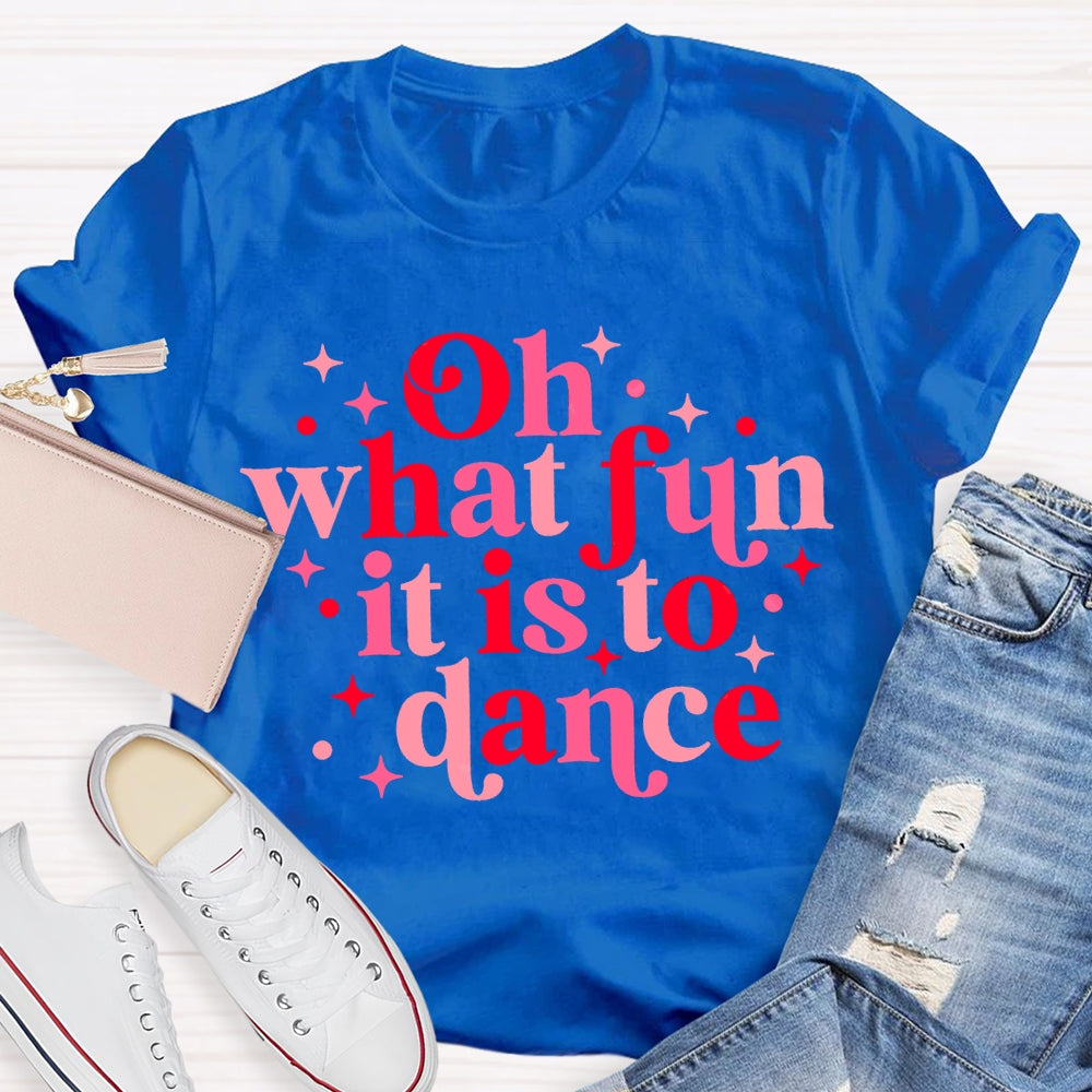 Oh What Fun It Is To Dance Christmas T-shirt