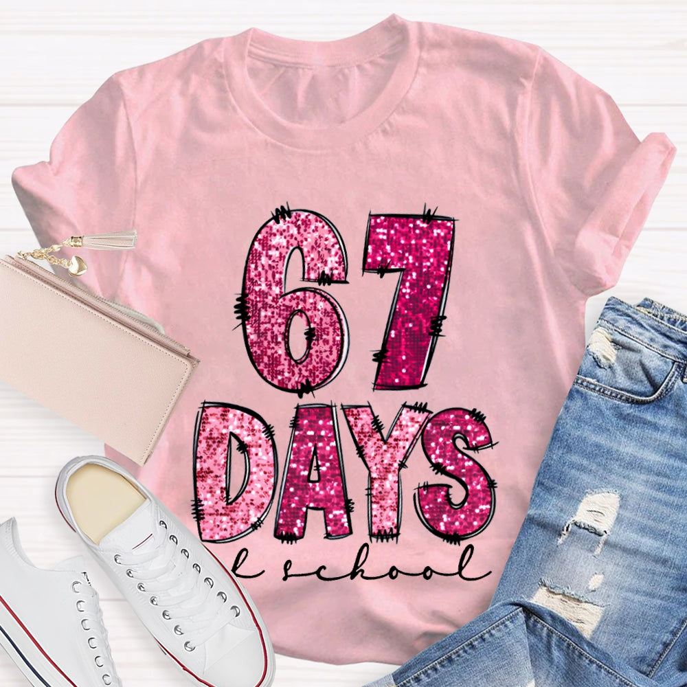 6 7 Days Of School Colored Fonts T-shirt