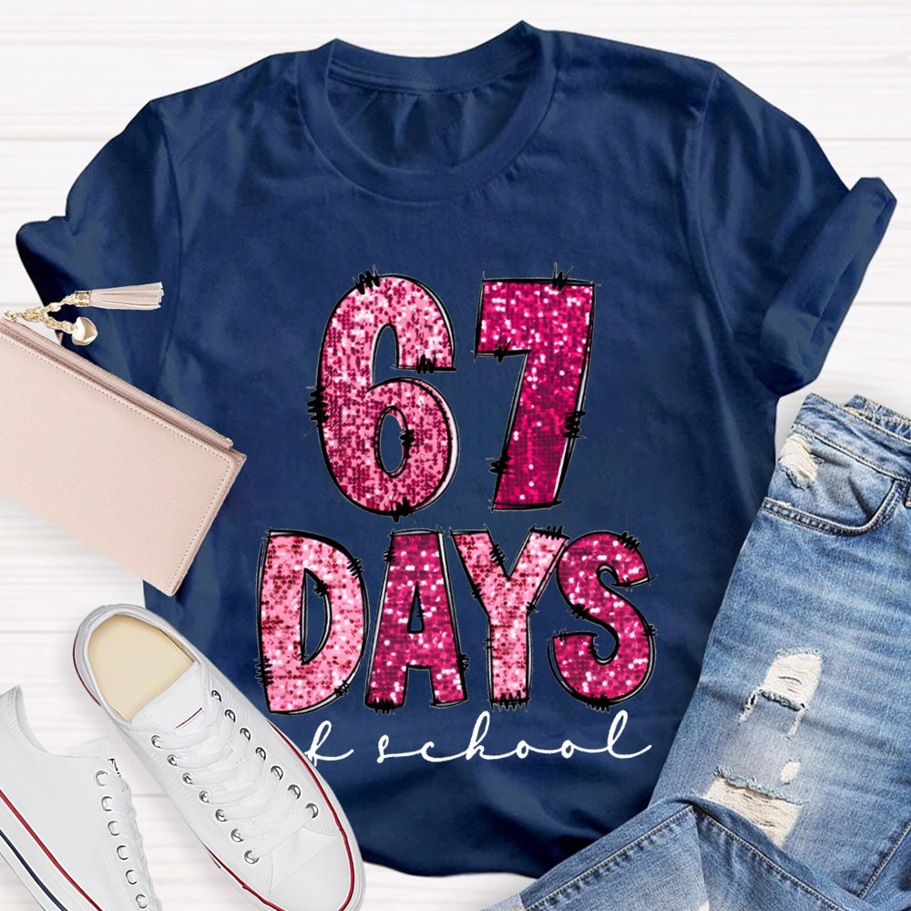 6 7 Days Of School Colored Fonts T-shirt