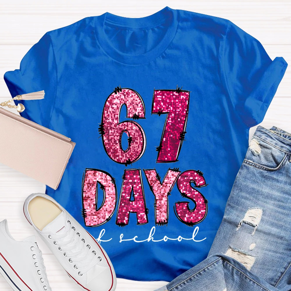 6 7 Days Of School Colored Fonts T-shirt