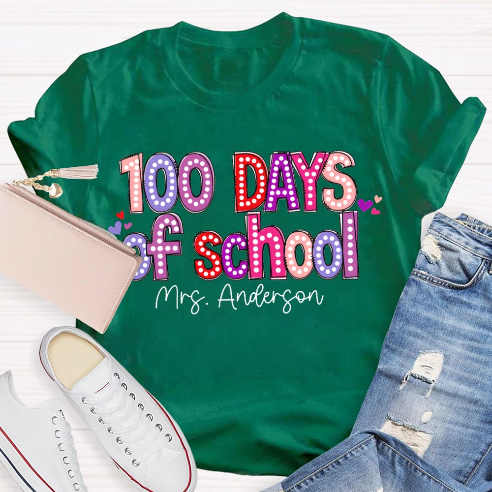 Personalized Name 100 Days Of School Colored Fonts T-shirt