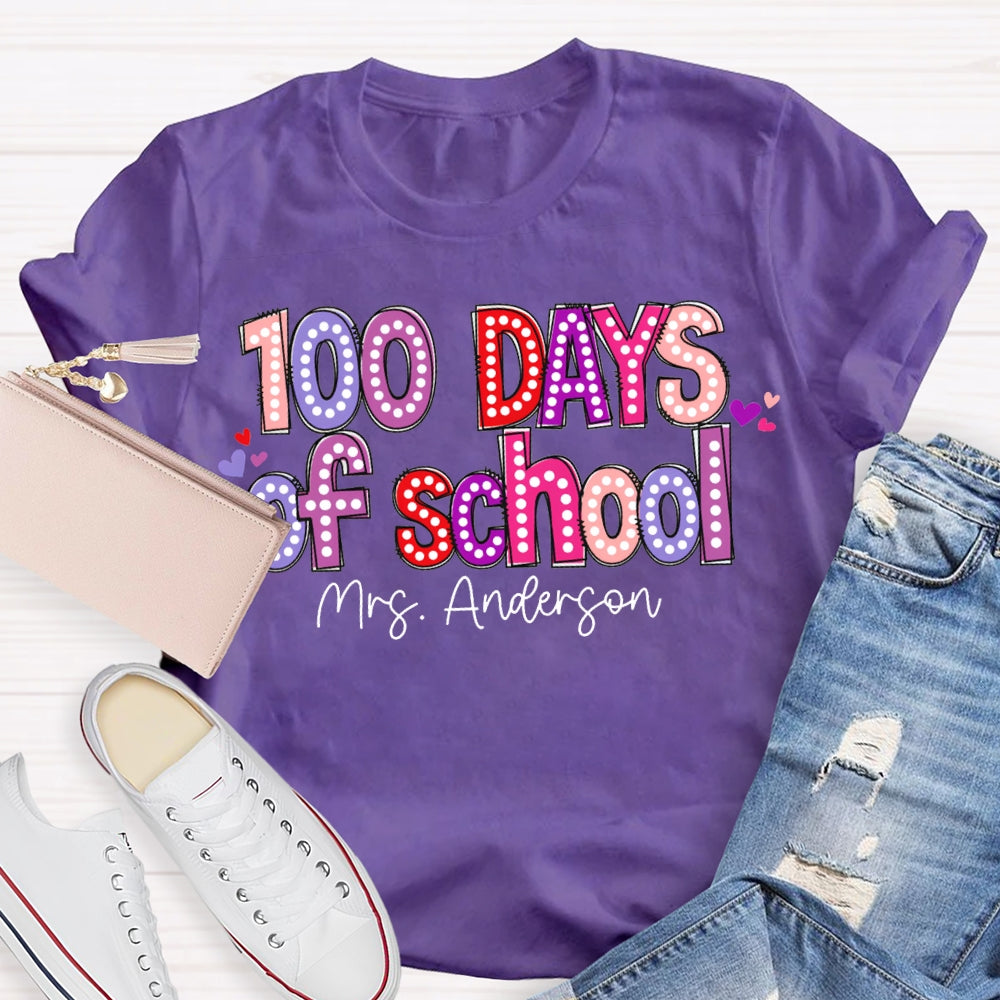 Personalized Name 100 Days Of School Colored Fonts T-shirt