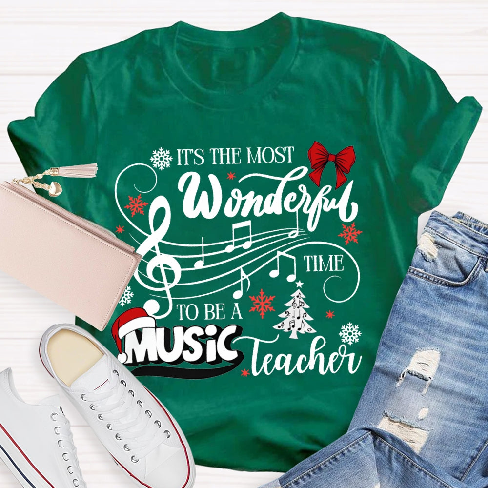 It'S The Most Wonderful Time To Be A Music Teacher Christmas T-shirt