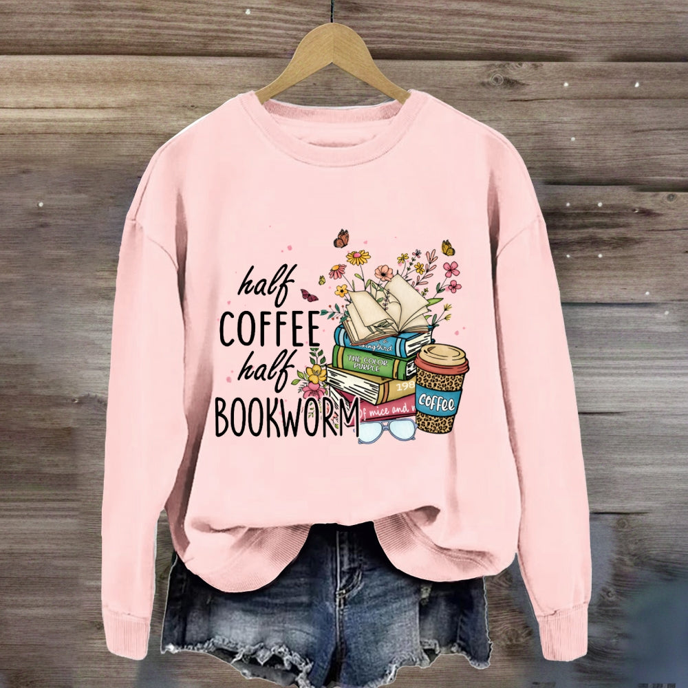 Half Coffee Half Bookworm Sweatshirt