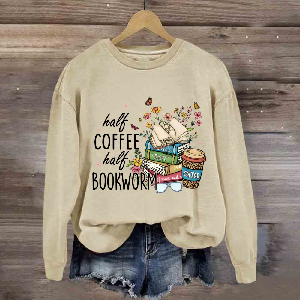 Half Coffee Half Bookworm Sweatshirt
