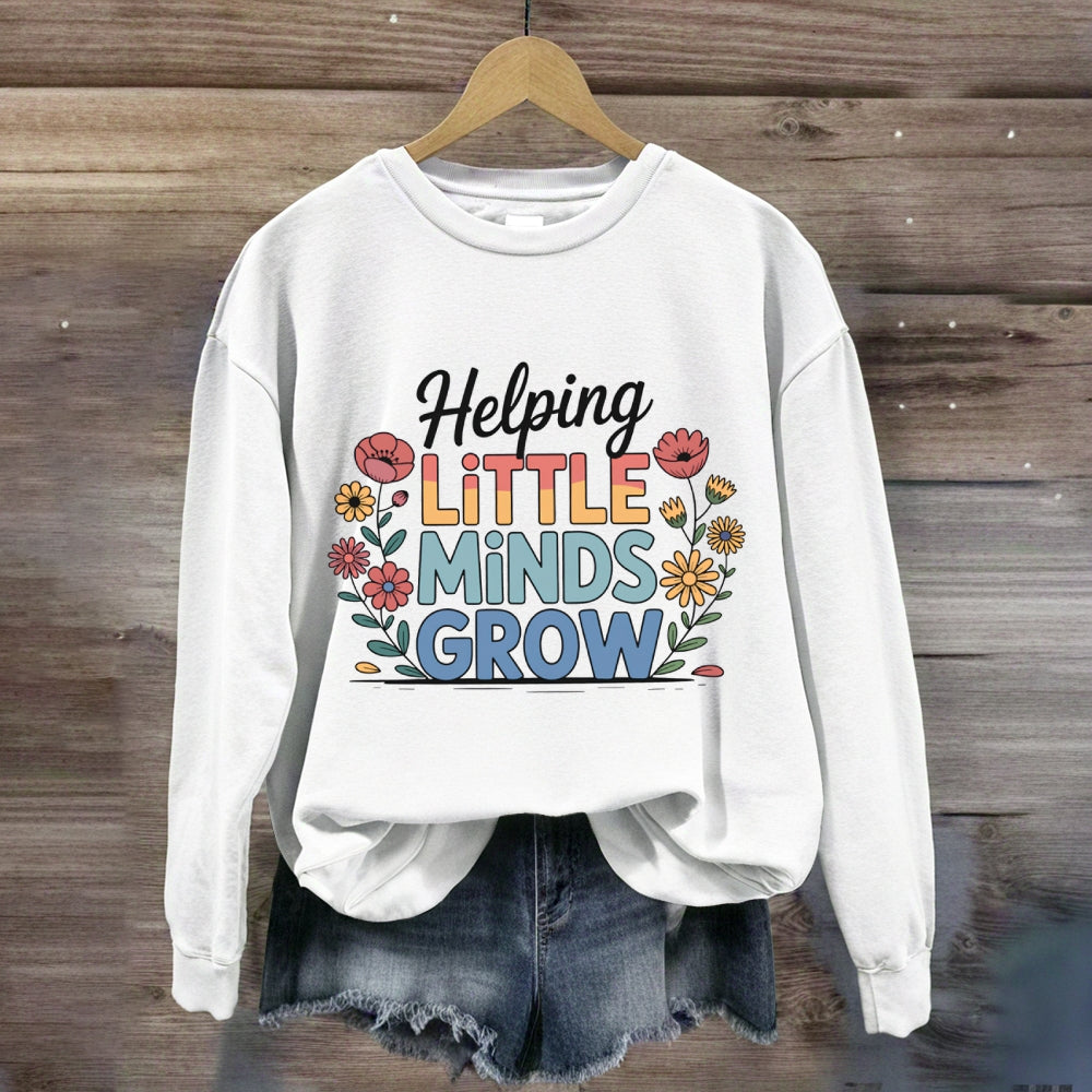 Helping Little Minds Grow Floral Sweatshirt