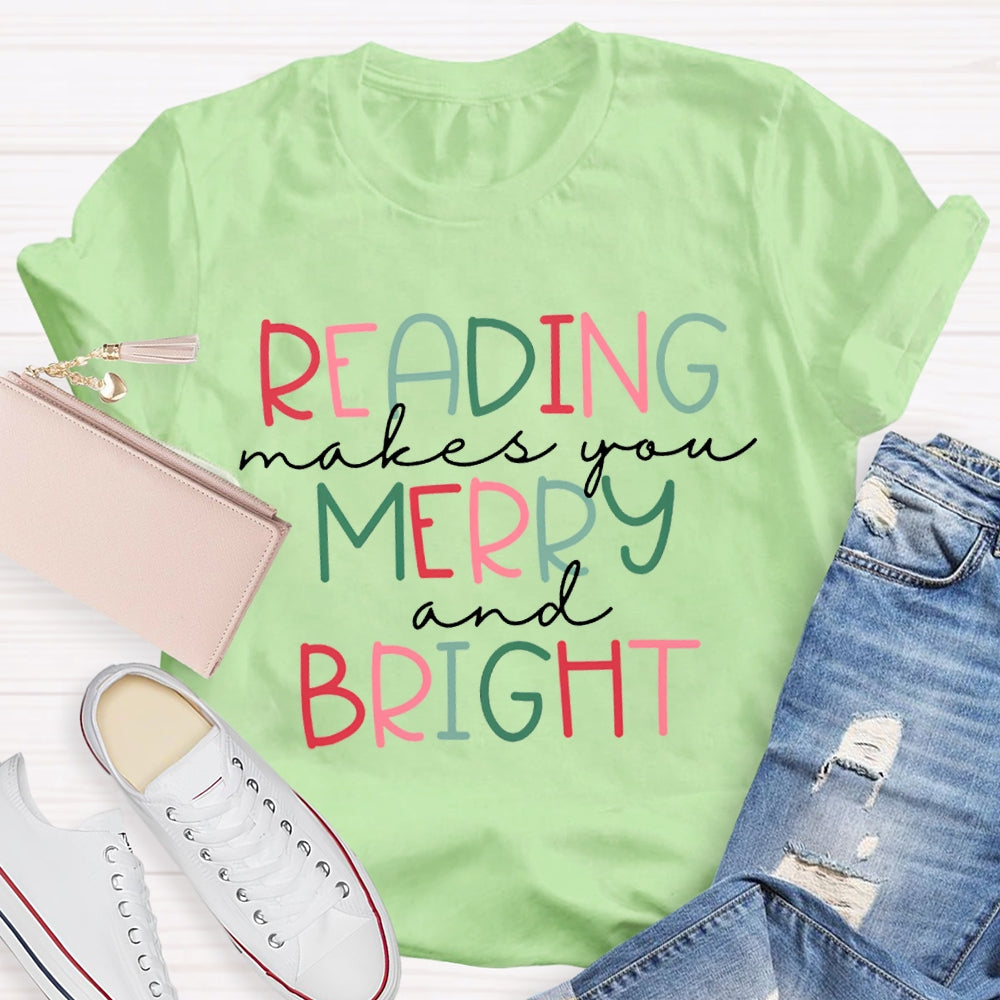Reading Makes You Merry And Bright Christmas T-shirt