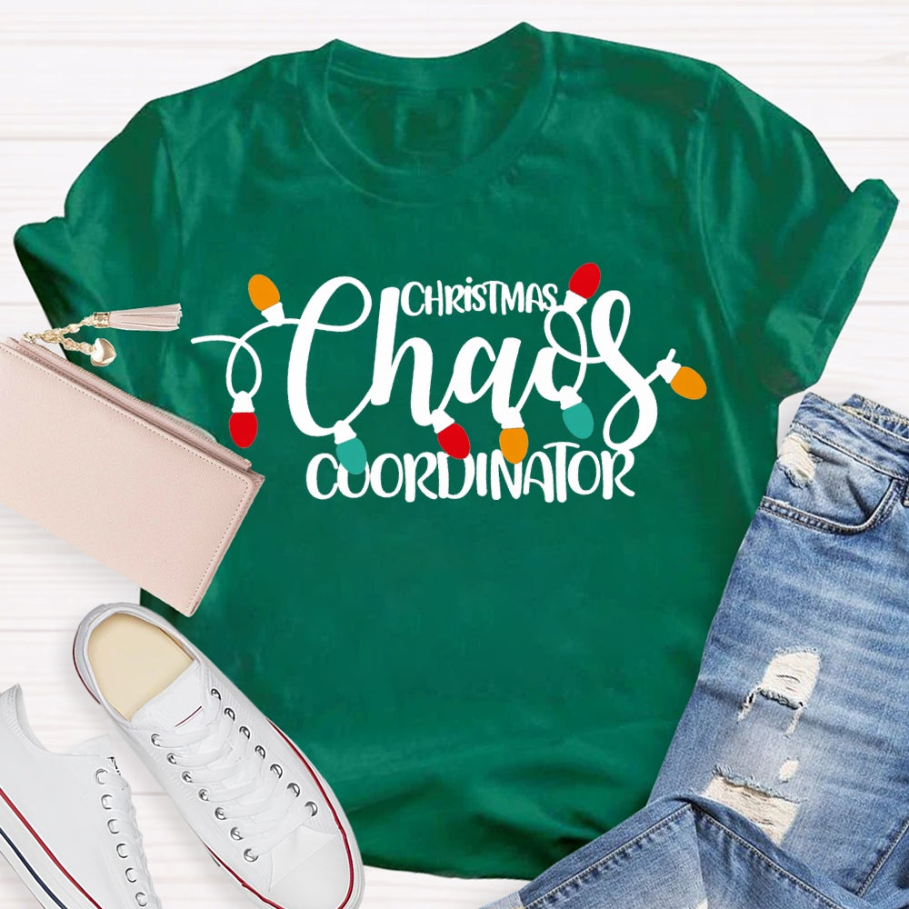 Christmas Chaos Coordinator Christmas Lights And Christmas T-shirt