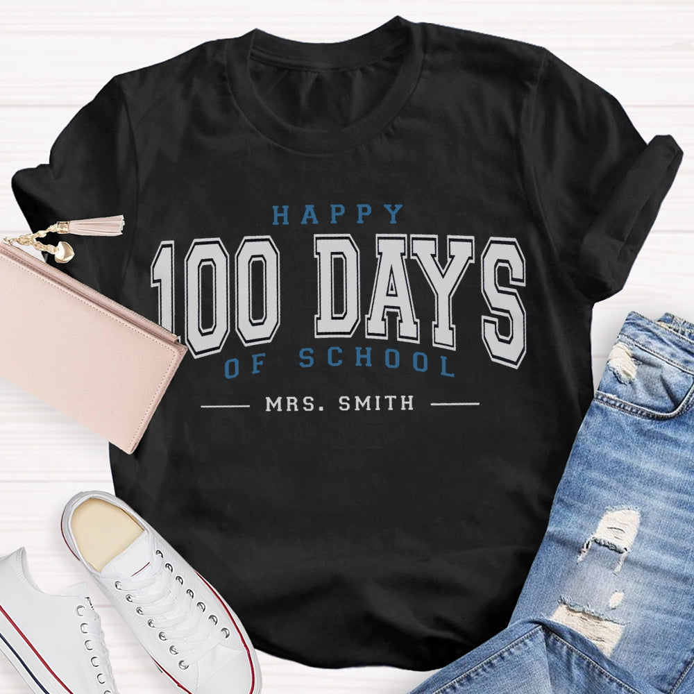 Personalized Name Happy 100 Days Of School T-shirt