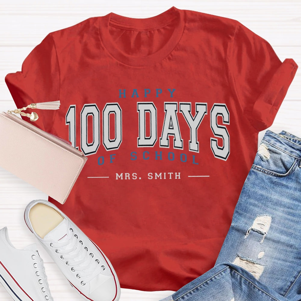 Personalized Name Happy 100 Days Of School T-shirt