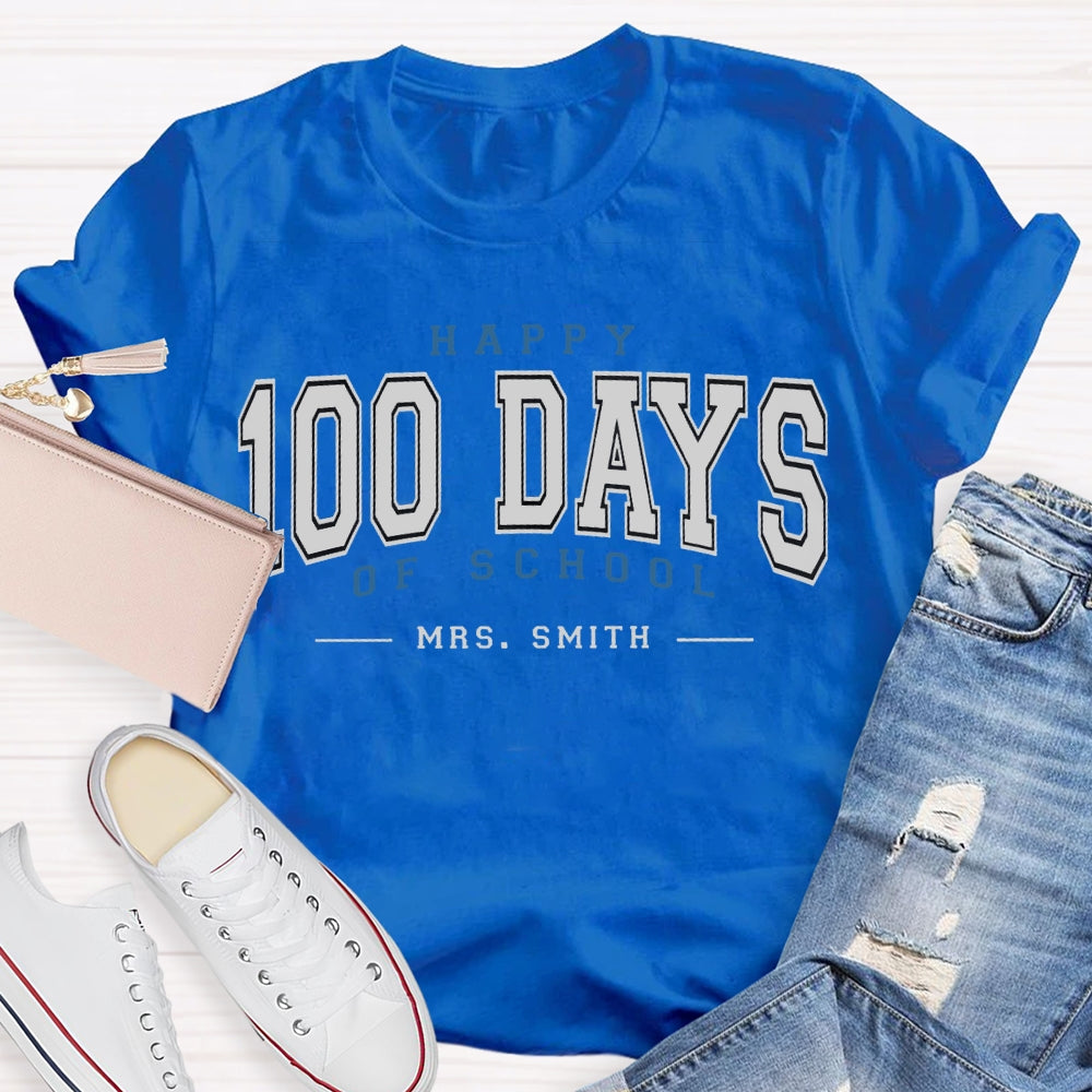 Personalized Name Happy 100 Days Of School T-shirt