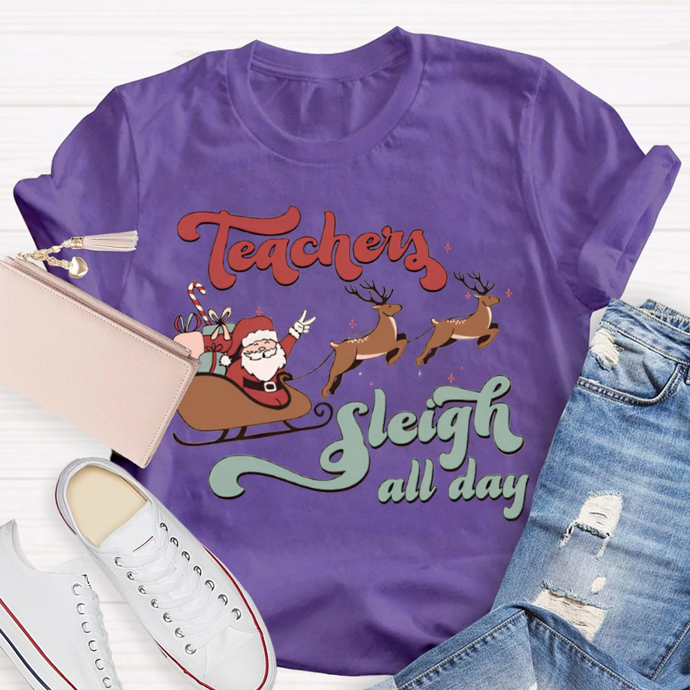 Teacher'S Sleigh All Day Santa Claus And Reindeer T-shirt